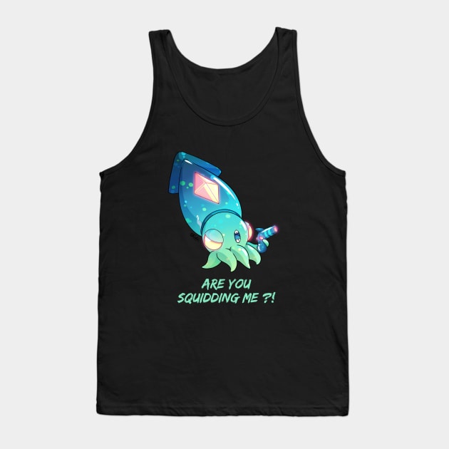 Are you squidding me ?! Tank Top by Kukupon